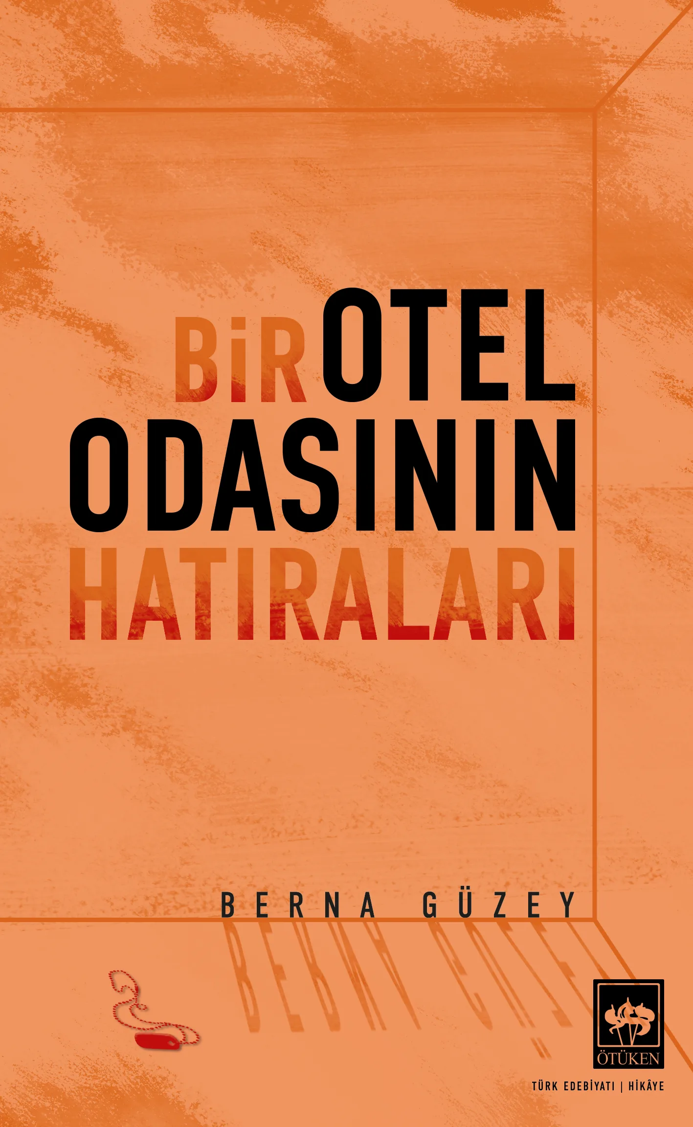 Bir Otel Odasının Hatıraları, Berna Güzey