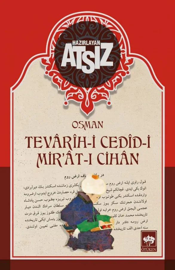 Tevarih-i Cedid-i Mir'at-ı Cihan, Hüseyin Nihal ATSIZ