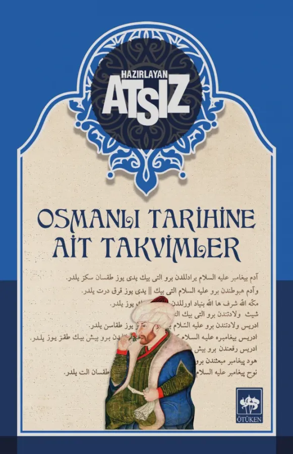 Osmanlı Tarihine Ait Takvimler, Hüseyin Nihal ATSIZ