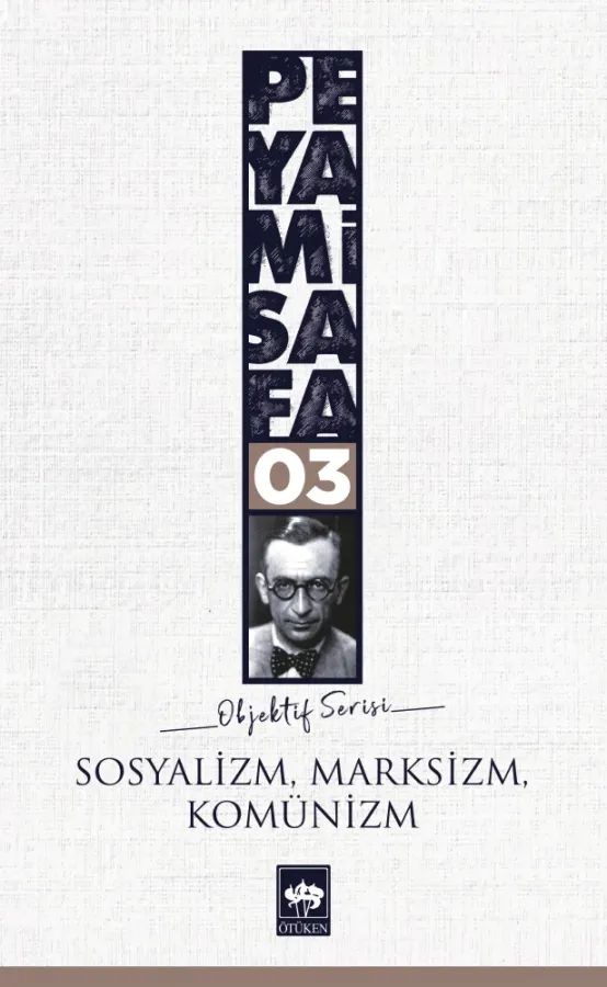 Sosyalizm, Marksizm, Komünizm, Peyami Safa