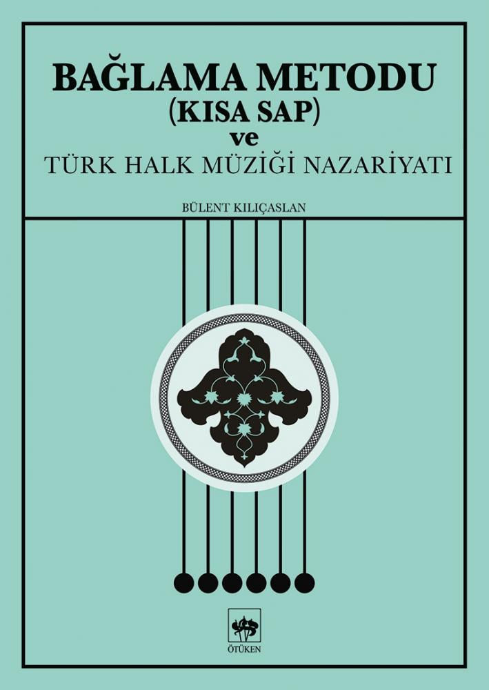 Bağlama Metodu (Kısa Sap), Bülent Kılıçaslan