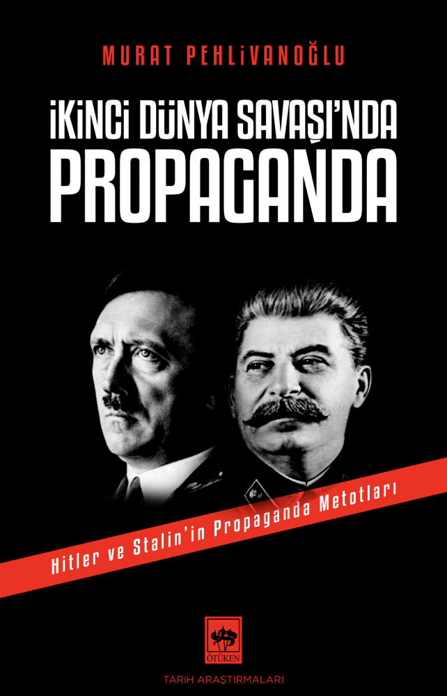 İkinci Dünya Savaşı'nda Propaganda, Murat Pehlivanoğlu