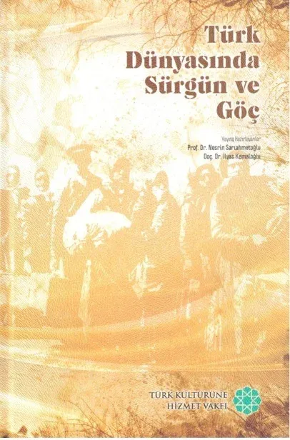 Türk Dünyasında Sürgün ve Göç